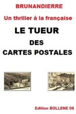 Le Tueur Des Cartes Postales af Brunandierre