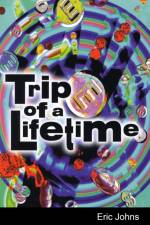Trip of a Lifetime af Eric Johns