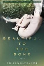 Beautiful to the Bone af Pg (Women's Fiction Writers Association Lengsfelder