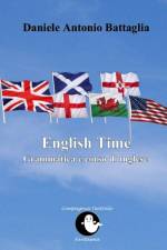 English Time - Grammatica e Corso Di Inglese af Daniele Antonio Battaglia