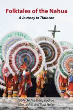 Folktales of the Nahua af Paul Heller