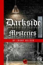 Darkside Mysteries af Ebony Belser