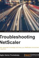 Troubleshooting NetScaler af Raghu Varma Tirumalaraju