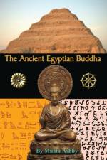 The Ancient Egyptian Buddha af Muata Ashby