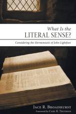 What Is the Literal Sense? af Jace R Broadhurst