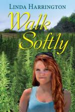 Walk Softly af Linda Harrington