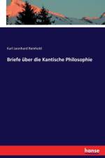 Briefe uber die Kantische Philosophie af Karl Leonhard Reinhold