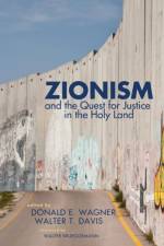 Zionism and the Quest for Justice in the Holy Land