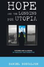 Hope and the Longing for Utopia