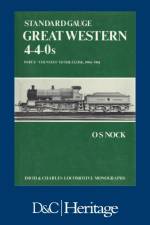 Standard Gauge Great Western 4-4-0s Part 2 af O.S (Author) Nock