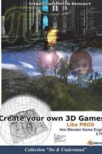 Create your own 3D games with Blender Game Engine af Gregory Gossellin De Benicourt