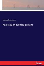 essay on culinary poisons af Joseph Robertson