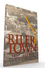Rilertown af Skip Yetter