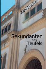 Sekundanten des Teufels af Axel Fischer