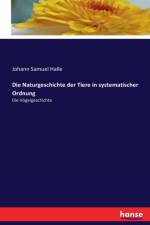 Die Naturgeschichte der Tiere in systematischer Ordnung af Johann Samuel Halle