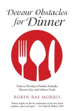 Devour Obstacles for Dinner af Robin Rae Morris