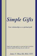Simple Gifts af Ba Ma Shea