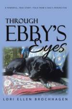 Through Ebby's Eyes af Lori Brochhagen