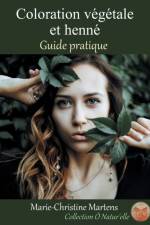Coloration vegetale et henne af Marie-Christine Martens