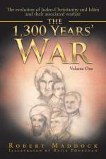 1,300 Years' War af Robert Maddock