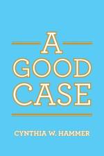 Good Case af Cynthia W Hammer