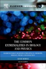 The Common Extremalities in Biology and Physics af Adam (De Montfort University Moroz