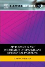 Approximation and Optimization of Discrete and Differential Inclusions af Elimhan N (Istanbul Technical University Mahmudov