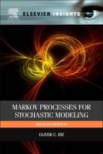 Markov Processes for Stochastic Modeling af Oliver (University of Massachusetts Ibe