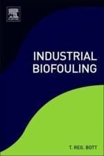 Industrial Biofouling af T. Reg (School of Chemical Engineering Bott