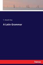 Latin Grammar af T Hewitt Key