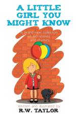 A Little Girl You Might Know af R. W. Taylor