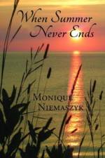 When Summer Never Ends af Monique Niemaszyk
