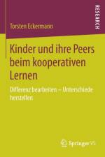 Kinder Und Ihre Peers Beim Kooperativen Lernen af Torsten Eckermann