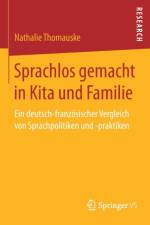 Sprachlos Gemacht in Kita Und Familie af Nathalie Thomauske