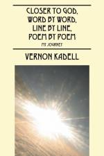 Closer to God, Word by Word, Line by Line, Poem by Poem af Vernon Kadell