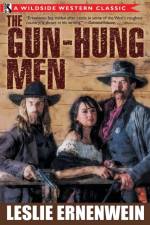 Gun-Hung Men af Leslie Ernenwein