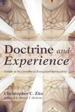 Doctrine and Experience af Christopher C Zito
