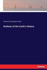 Outlines of the Earth's History af Nathaniel Southgate Shaler