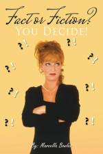 Fact or Fiction? af Marcella Bowlen