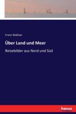 UEber Land und Meer af Franz Wallner