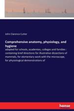 Comprehensive anatomy, physiology, and hygiene af John Clarence Cutter