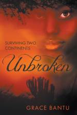 Unbroken af Grace Bantu