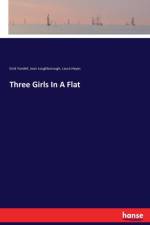 Three Girls In A Flat af Laura Hayes
