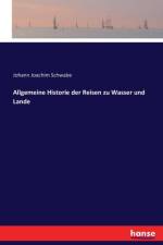 Allgemeine Historie der Reisen zu Wasser und Lande af Johann Joachim Schwabe