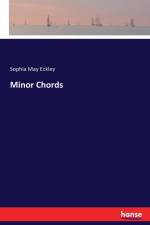 Minor Chords af Sophia May Eckley