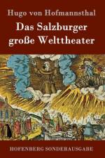 Das Salzburger grosse Welttheater af Hugo von Hofmannsthal