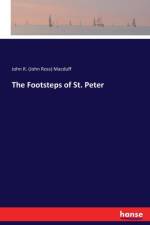 Footsteps of St. Peter af John R (John Ross) Macduff