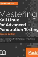 Mastering Kali Linux for Advanced Penetration Testing - af Vijay Kumar Velu