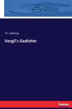 Vergil's Gedichte af Th Ladewig