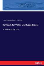 Jahrbuch fur Volks- und Jugendspiele af F A Schmidt
